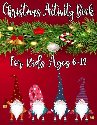 Book cover for Christmas Activity Book For Kids Ages 6-12