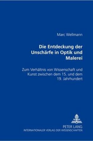 Cover of Die Entdeckung Der Unschaerfe in Optik Und Malerei