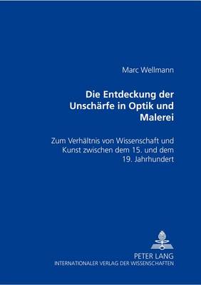 Book cover for Die Entdeckung Der Unschaerfe in Optik Und Malerei