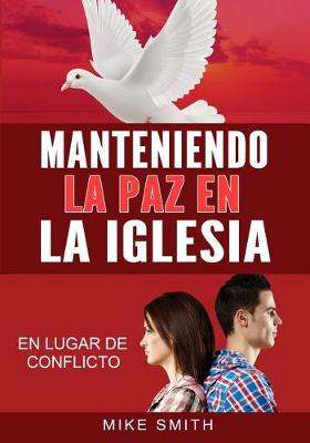 Book cover for Manteniendo La Paz En La Iglesia