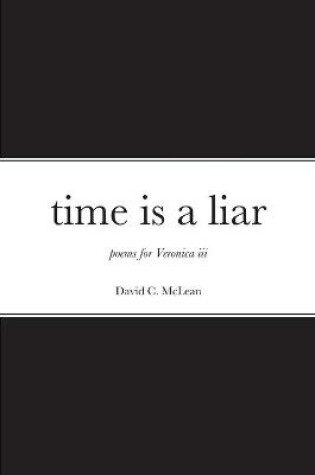 Cover of time is a liar