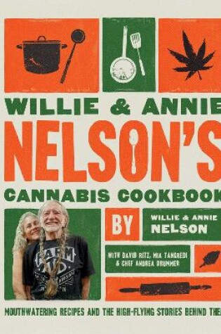 Cover of Willie and Annie Nelson's Cannabis Cookbook