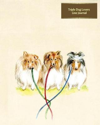 Book cover for Triple Dog Lovers Line Journal