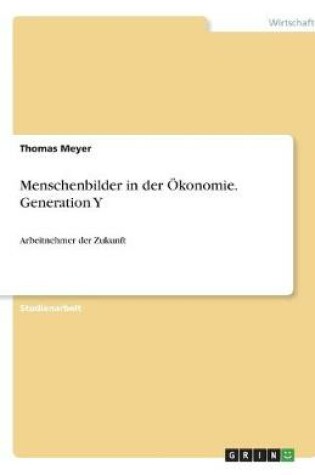 Cover of Menschenbilder in der OEkonomie. Generation Y
