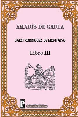 Cover of Amadis de Gaula (Libro 3)