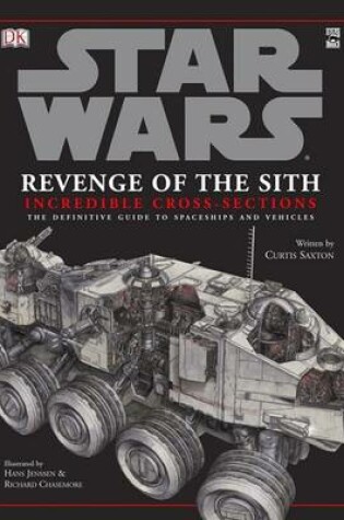 Cover of Star Wars: Revenge of the Sith Incredible Cross-Sections