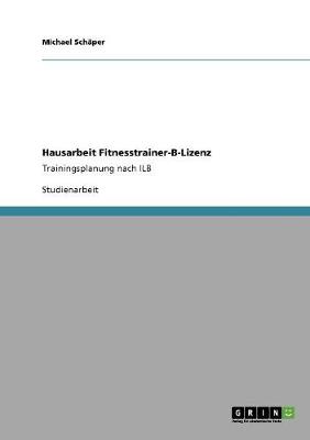 Book cover for Fitnesstrainer-B-Lizenz. Trainingsplanung nach ILB