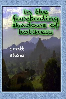 Book cover for In the Foreboding Shadows of Holiness