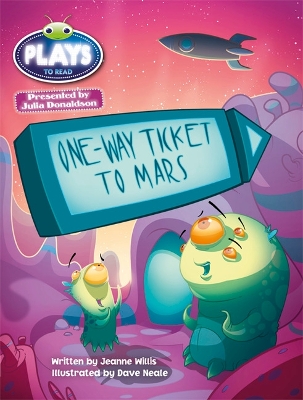 Book cover for Bug Club Guided Julia Donaldson Plays One-way Ticket to Mars