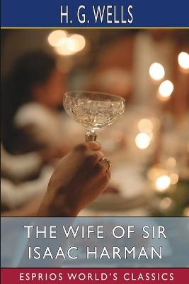 Book cover for The Wife of Sir Isaac Harman (Esprios Classics)