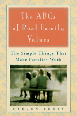 Cover of The Abcs of Real Family Values