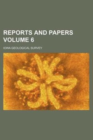 Cover of Reports and Papers Volume 6