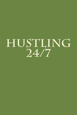 Cover of Hustling 24/7