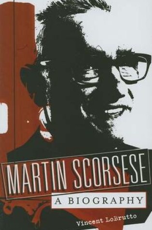 Cover of Martin Scorsese: A Biography