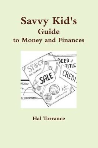 Cover of Savvy Kid's Guide to Money and Finances