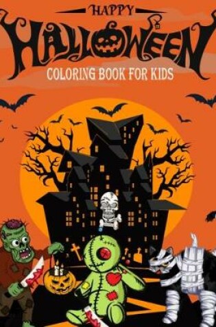 Cover of Happy Halloween Coloring Book for Kids