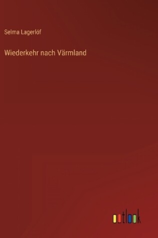 Cover of Wiederkehr nach Värmland