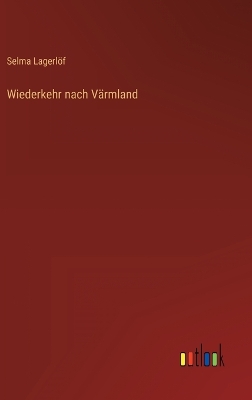 Book cover for Wiederkehr nach Värmland