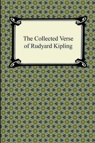 Cover of The Collected Verse of Rudyard Kipling