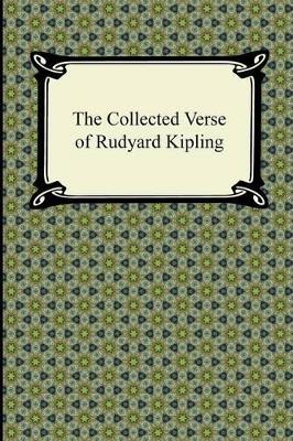 Book cover for The Collected Verse of Rudyard Kipling