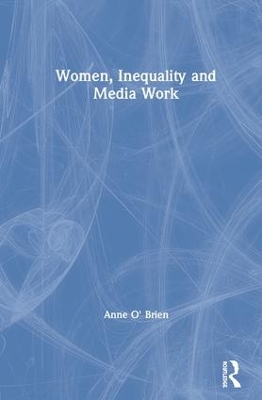 Book cover for Women, Inequality and Media Work