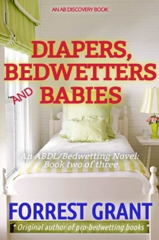 Cover of Diapers, Bedwetters and Babies