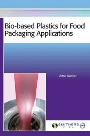 Cover of Bio-Based Plastics for Food Packaging Applications
