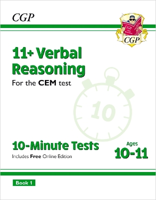Book cover for 11+ CEM 10-Minute Tests: Verbal Reasoning - Ages 10-11 Book 1 (with Online Edition)