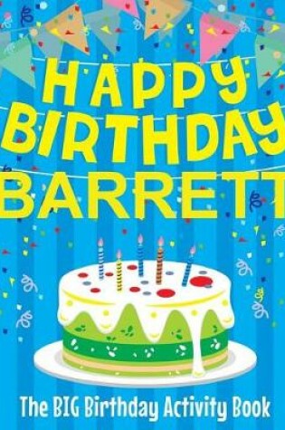 Cover of Happy Birthday Barrett - The Big Birthday Activity Book