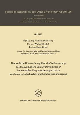 Book cover for Theoretische Untersuchung UEber Die Verbesserung Des Flugverhaltens Von Strahltriebwerken Bei Variablen Fluganforderungen Durch Kombinierte Leitschaufel- Und Schubdusenanpassung