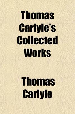 Book cover for Thomas Carlyle's Collected Works (Volume 27)