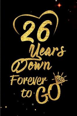 Book cover for 26 Years Down Forever to Go