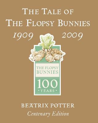 Book cover for The Tale of The Flopsy Bunnies Gold Centenary Edition