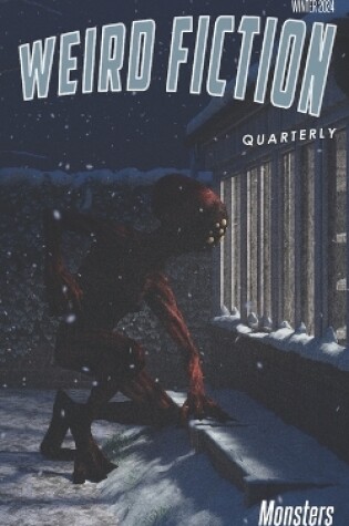 Cover of Weird Fiction Quarterly - Monsters 2024