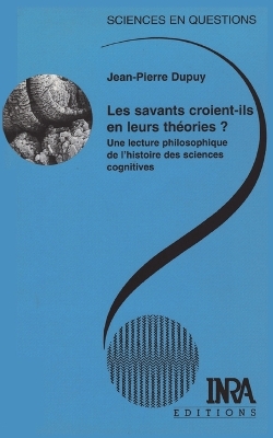 Book cover for Les savants croient-ils en leurs théories ?