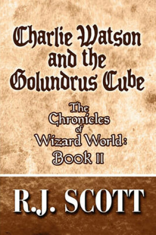 Cover of Charlie Watson and the Golundrus Cube