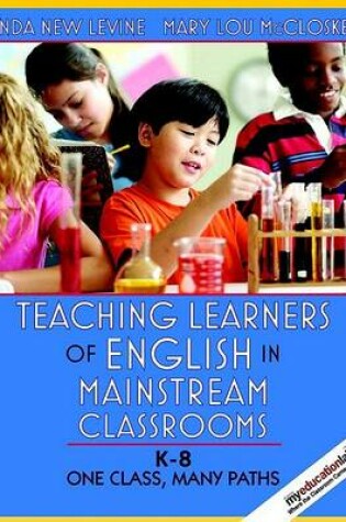 Cover of Teaching Learners of English in Mainstream Classrooms (K-8)