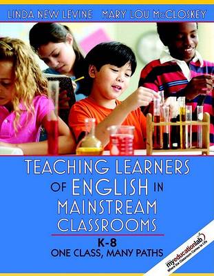 Book cover for Teaching Learners of English in Mainstream Classrooms (K-8)