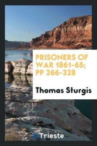 Cover of Prisoners of War 1861-65; Pp 266-328