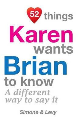 Cover of 52 Things Karen Wants Brian To Know