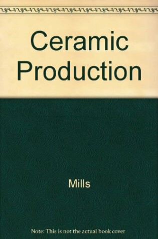 Cover of Ceramic Production