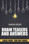 Book cover for Brain Teasers And Answers