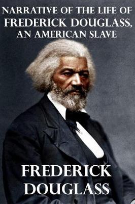Book cover for Narrative of the Life of Frederick Douglass, an American Slave (Illustrated)
