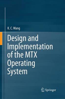 Book cover for Design and Implementation of the MTX Operating System