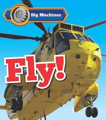 Cover of Big Machines Fly!