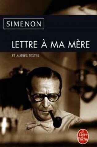Cover of Lettre a MA Mere ET Autres Textes