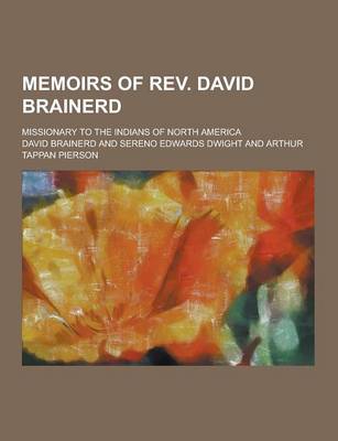 Book cover for Memoirs of REV. David Brainerd; Missionary to the Indians of North America