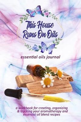 Book cover for This House Runs on Oils