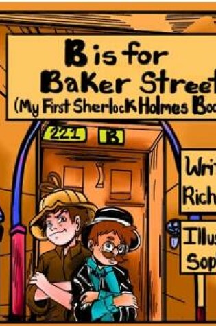 Cover of B is for Baker Street - My First Sherlock Holmes Book