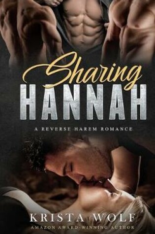 Cover of Sharing Hannah - A Reverse Harem Romance